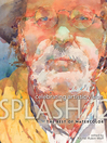 Splash 12 - The Best of Watercolor (eBook): Celebrating Artistic Vision